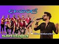 Dangale දාංගලේ Sanidapa Live With Warakapola Nilan Hettiarachchi