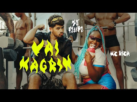 Zé Felipe e MC Rica - Vai Magrin (Videoclipe Oficial)
