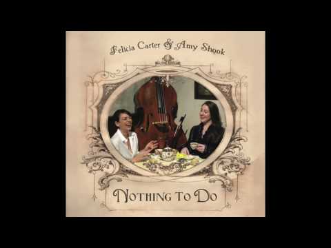 Felicia Carter & Amy Shook - You Don't Have To Be Brilliant (to Mesmerize Me)