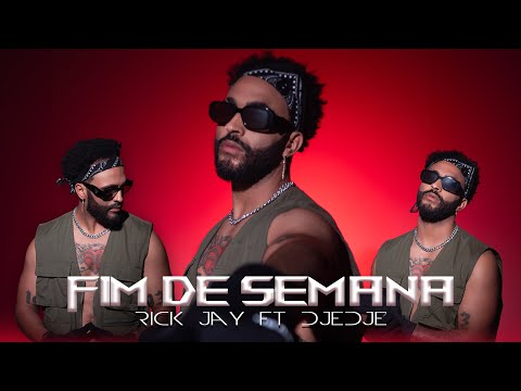 Rick Jay Fim de Semana - feat Djedje