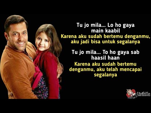 Tu Jo Mila - K.K [OST. Bajrangi Bhaijaan] (Lyrics video dan terjemahan)