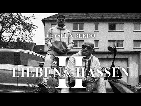 Veysel & Berdo – LIEBEN & HASSEN II [Official Video]