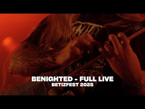 BENIGHTED - FULL LIVE @ BetiZFest 2025 - Cambrai