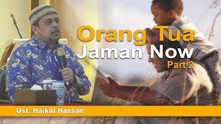 Download lagu Ustadz Haikal Hassan - Orang Tua Zaman Now (part 2) mp3 Download lagu Ustadz Haikal Hassan - Orang Tua Zaman Now (part 2) mp3