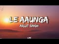 Le Aaunga - (Lyrics) | Arijit Singh | kartik, Kiara | Satya Prem ki Katha |