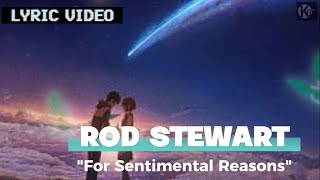 For Sentimental Reasons - in the style of Rod Stewart | LYRIC Video
