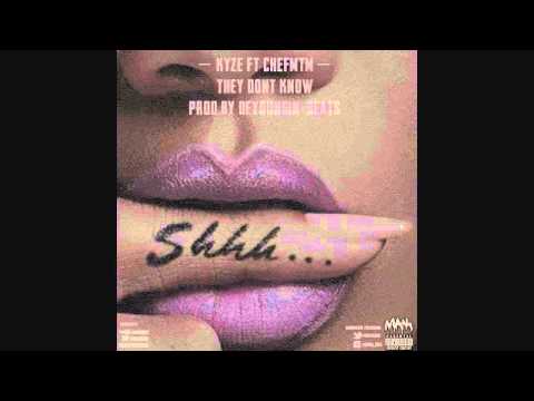 Kyze Mak Ft. CHEFMTM - They Dont Know [@KyzeMAK @CHEFMTM]