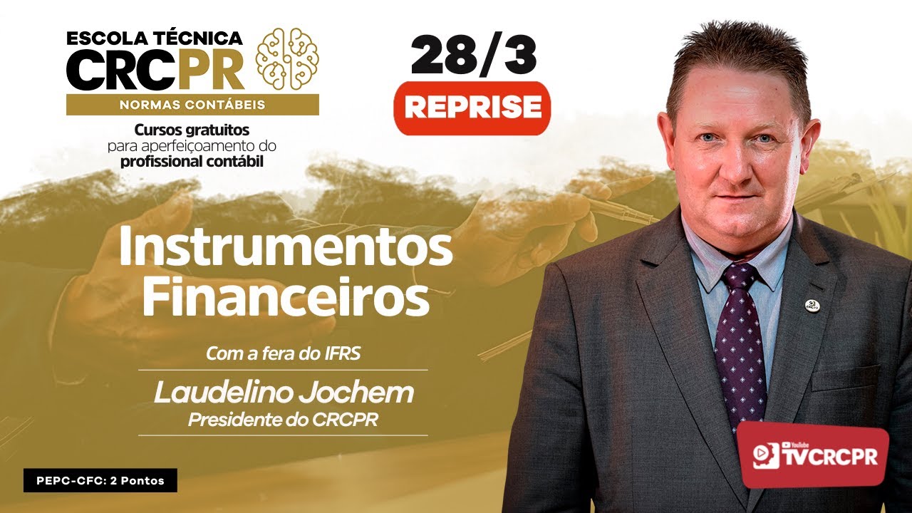 Reprise: Escola Técnica Normas Contábeis | Episódio 3 | Instrumentos Financeiros
