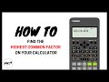 How To Find the Highest Common Factor (HCF) on Your Calculator | Casio fx - 82 AU II