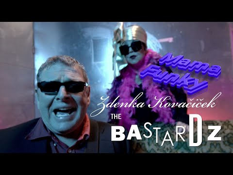 The Bastardz & Zdenka Kovacicek - Mama Funky