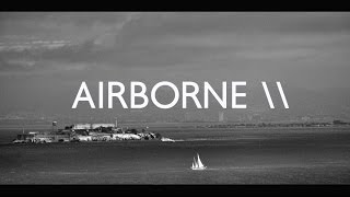 AIRBORNE \\ A6 - Louis Baker &quot;The Way&quot; (re-mix by Devin Abrams)