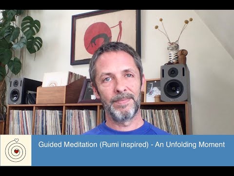 A Guided Meditation (Rumi inspired)