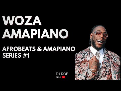 Amapiano Vibes 2023 - WOZA The Ultimate South African Mix (DJ ROB AFROBEATS & AMAPIANO SERIES #1)