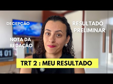 TRT SP: Minha classificação preliminar (fiquei chateada!)