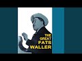 Nobody But My Baby - Fats Waller - Topic Nobody But My Baby