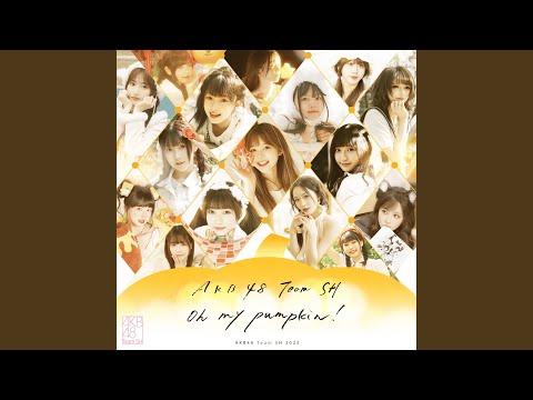 Oh my pumpkin! (Team SH ver.)