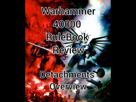Intro to Detachments in Warhammer 40k