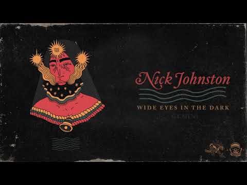 Nick Johnston - Wide Eyes In The Dark - Full Album Stream