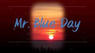 Pete Tutak Mr. Blue Day