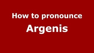 How to pronounce Argenis