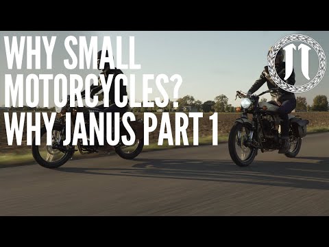 Why "SMALL" motorcycles? Why Janus Part 1