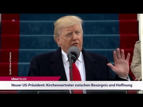 ideaHeute 2017 01 23 - Reaktionen auf Trumps Vereidigung - Glaube