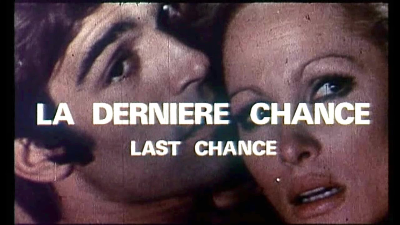 La dernière chance (1973) Bande annonce ciné française- VF