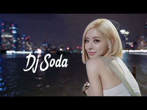 2020電音 - DJ Soda Mix 最佳混音歌曲2020年 • 最强重低音 • 當今世界上有名的女DJ • Electro Mix• 有名的從韓國來的女DJ• 超好聽 DJ Soda Remix