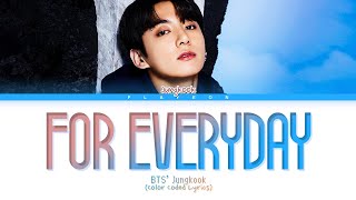 [VLIVE] BTS Jungkook- For Everyday (birthday live) -[ColorCoded/Han/Rom/Eng]