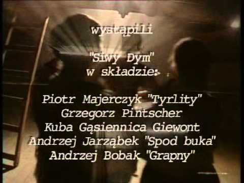 FILM O ZESPOLE SIWY DYM - cz.5