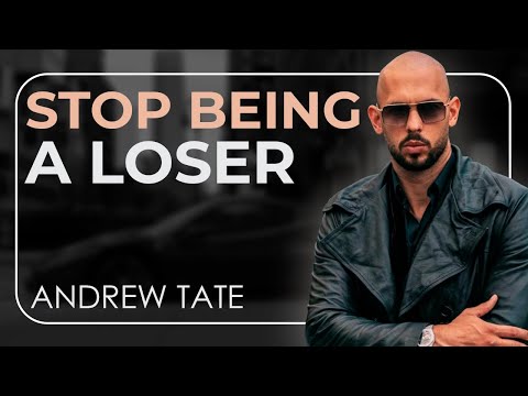 STOP BEING A LOSER | Motivational Speech | Andrew Tate