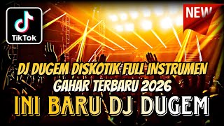 Download lagu DJ DUGEM DISKOTIK FULL INSTRUMEN TERBARU 2026 ⁉️ Dj Funkot Full Bass ‼️ REMIX DJ KENCANG ABESS mp3 Download lagu DJ DUGEM DISKOTIK FULL INSTRUMEN TERBARU 2026 ⁉️ Dj Funkot Full Bass ‼️ REMIX DJ KENCANG ABESS mp3