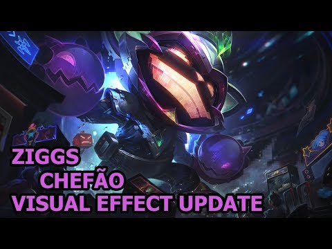 Ziggs Chefão Visual Effect Update 2019 Spotlight