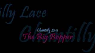 Chantilly Lace -  The Big Bopper -  w/ Lyrics♫