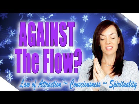 GOING AGAINST THE FLOW: Why we do it & how to stop!