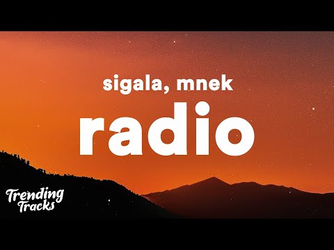 Sigala ft. MNEK - Radio (Lyrics)