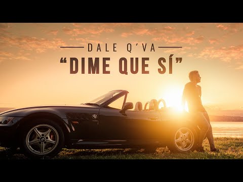 Dale Q' Va - Dime Que Si (Video Oficial)
