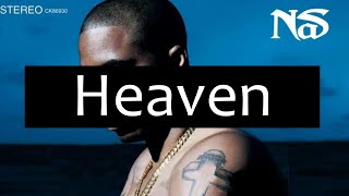 Nas - Heaven (with lyrics)