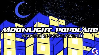 Moonlight Popolare - Mahmood &amp; Massimo Pericolo (Lyric Video)