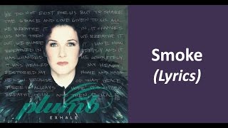 Plumb - Smoke (Lyrics)