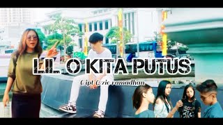 Download lagu lil o kita putus mp3