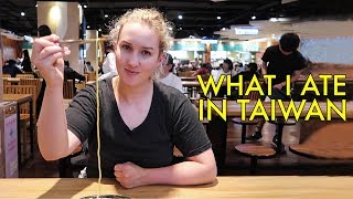 What I Ate in Taiwan