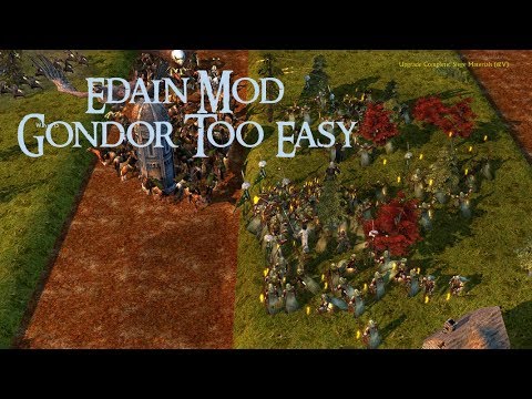 Gondor, Too easy for your own good | Edain Mod | Custom Map