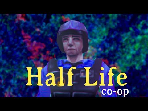 Half-Life 1 is perfectly suited for Co-Op