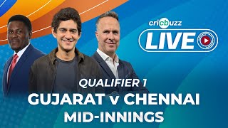 #GTvCSK | Cricbuzz Live: Qualifier 1: Gujarat v Chennai, Mid-inning show