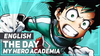 My Hero Academia - &quot;The Day&quot; (Opening 1) | ENGLISH Ver | AmaLee