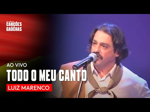 Todo Meu Canto - Luiz Marenco