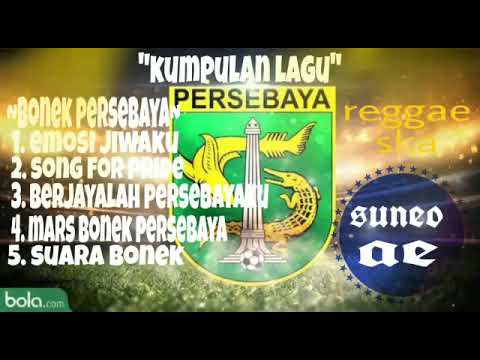 Kumpulan lagu bonek persabaya reggae