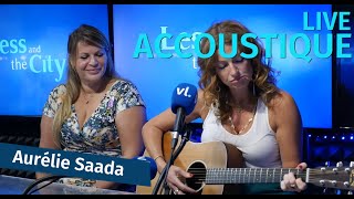 Aurélie Saada interprète &quot;Je veux un enfant&quot; en LIVE