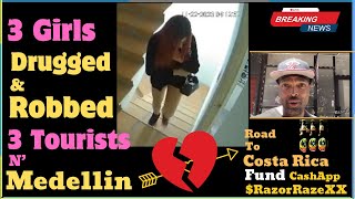 3 Tourists Robbed By Females In Medellin using Scopolamine | Colombia updates 🇨🇴